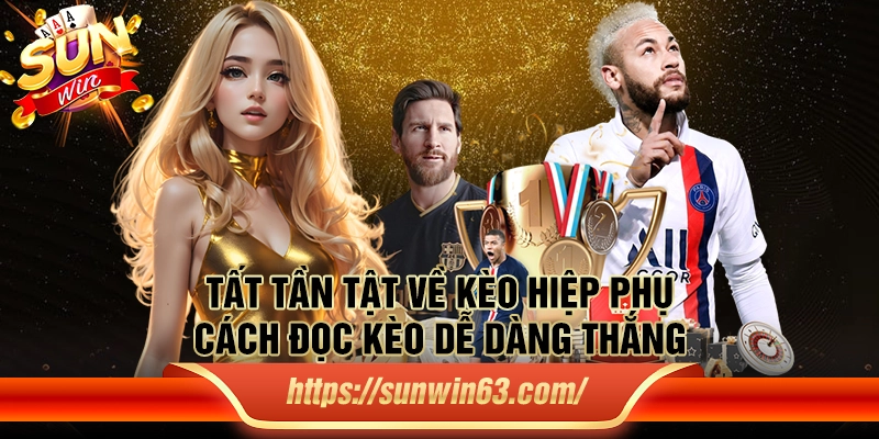 Tất tần tật về kèo hiệp phụ: Cách đọc kèo dễ dàng thắng