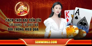 Cách chơi bài Tiến Lên: Sử dụng tứ quý và đôi thông hiệu quả