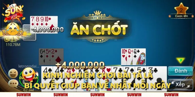 Kinh nghiệm chơi bài tá lả: Bí quyết giúp bạn về nhất mỗi ngày