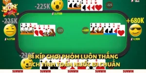 Bí kíp chơi Phỏm luôn thắng: Cách tính toán nước đi chuẩn