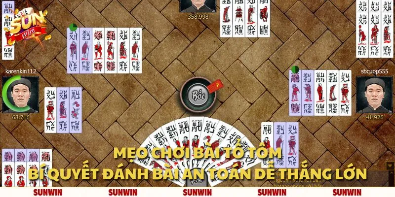 Mẹo chơi bài Tổ Tôm: Bí quyết đánh bài an toàn dễ thắng lớn